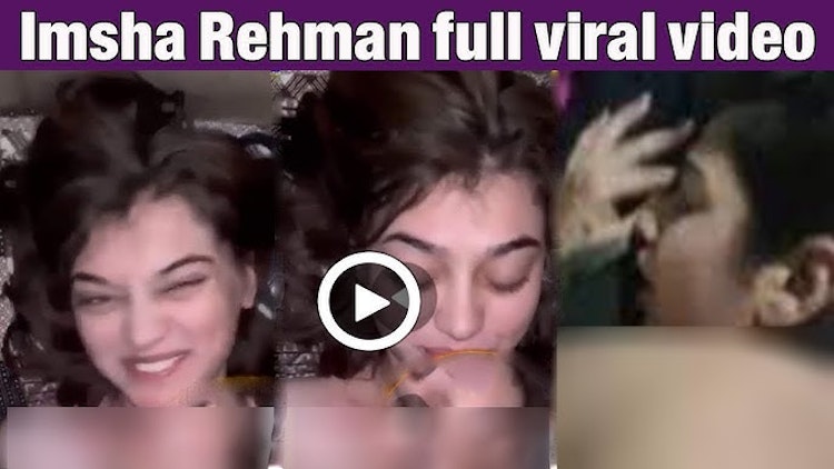 Pakistani Viral Video - TikTok Star Imsha Rehman Viral Video Link , Pakistani Imsha Rehman Viral Video Download